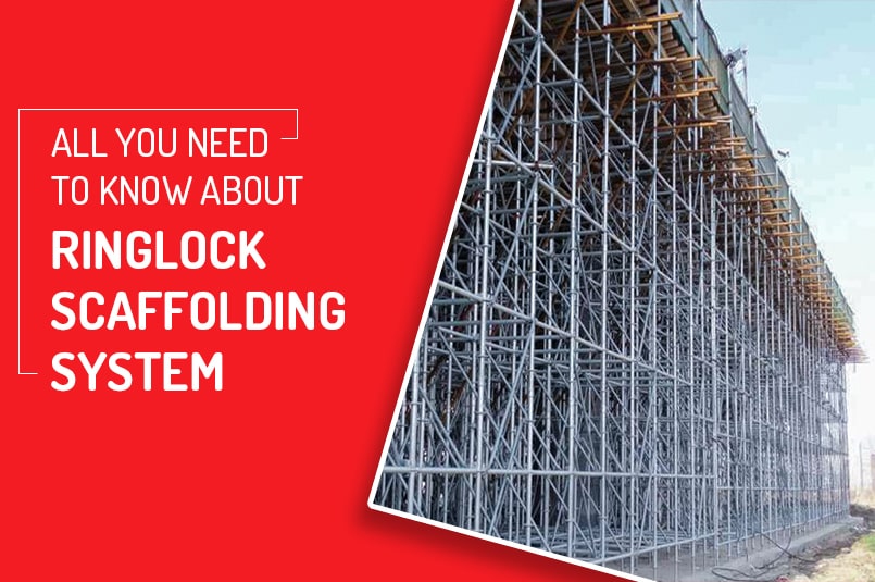 All You Need To Know About Ringlock Scaffolding System - Scaffolds Supply