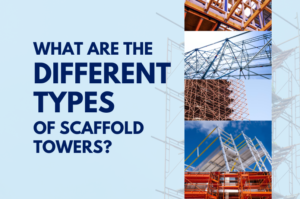 What are the different types of scaffold towers?