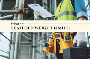 What are Scaffold Weight Limits?