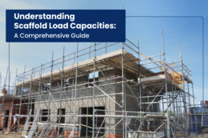 scaffold load capacities guide blog banner