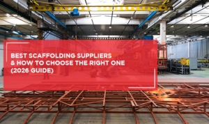Best Scaffolding Suppliers in 2026