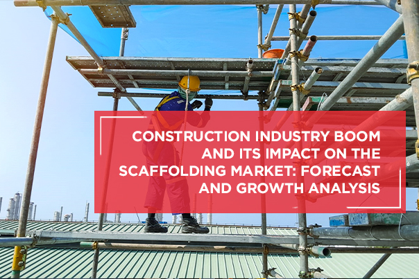 Impact on Scaffolding Market
